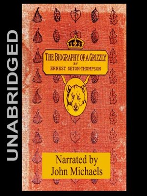 cover image of The Biography of a Grizzly